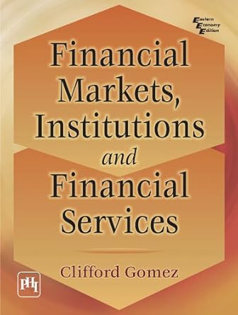 financial markets institutions and financial services 1st edition clifford gomez b00k7yg27y