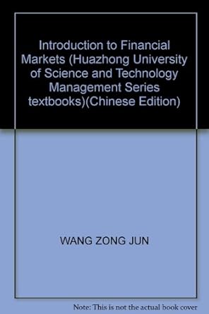 introduction to financial markets 1st edition wang zong jun 7560939023, 978-7560939025