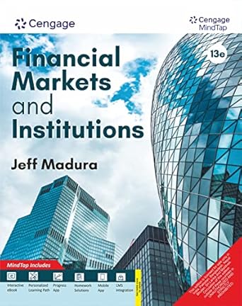 financial markets and institutions with mindtap 1st edition jeff madura 9355737831, 978-9355737830