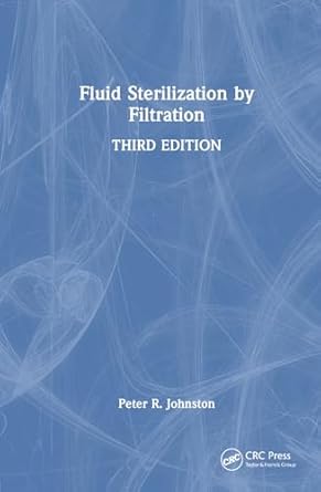fluid sterilization by filtration 3rd edition peter r johnston 0849319773, 978-0849319778