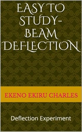easy to study beam deflection 1st edition sabir ahmed b00gj8gphe