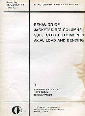 behavior of jacketed r/c columns subjected to combined axial load and bending 1st edition ramadan e suleiman