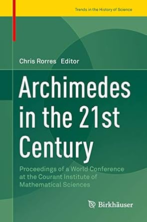 archimedes in the 21st century proceedings of a world conference at the courant institute of mathematical