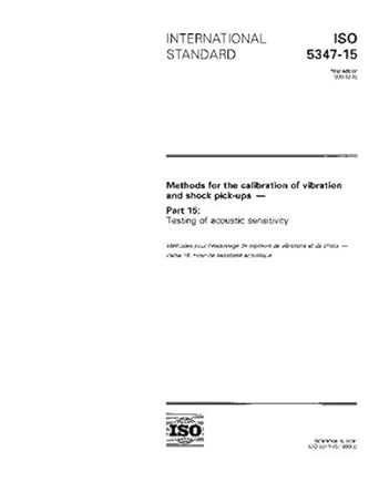 iso 5347 15 1993 methods for the calibration of vibration and shock pick ups part 15 testing of acoustic