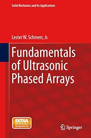 fundamentals of ultrasonic phased arrays 2015th edition jr 3319072714, 978-3319072715