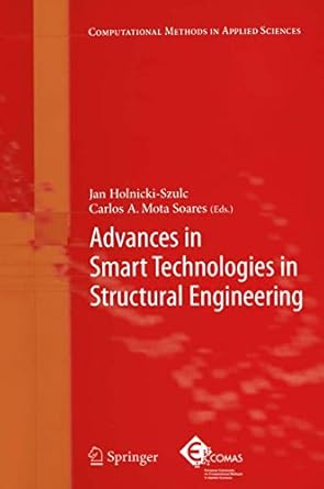 advances in smart technologies in structural engineering 2004th edition jan holnicki szulc ,c a mota soares