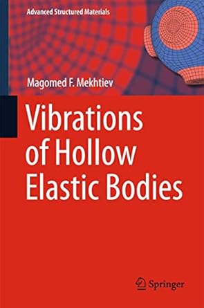 vibrations of hollow elastic bodies 1st edition magomed f mekhtiev 3319743538, 978-3319743530