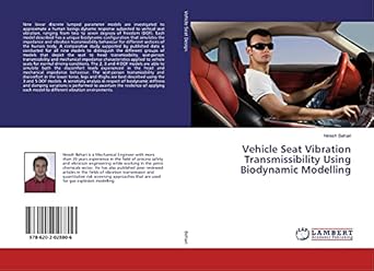 vehicle seat vibration transmissibility using biodynamic modelling 1st edition niresh behari 6202028807,