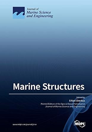marine structures 1st edition erkan oterkus 3039281828, 978-3039281824