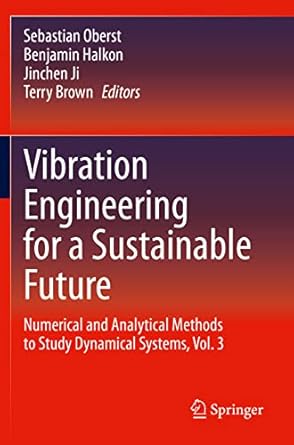 vibration engineering for a sustainable future numerical and analytical methods to study dynamical systems