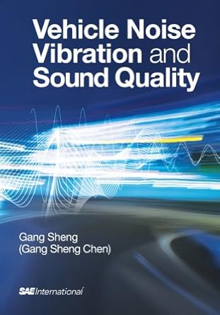 vehicle noise vibration and sound quality 1st edition gang sheng 0768034841, 978-0768034844