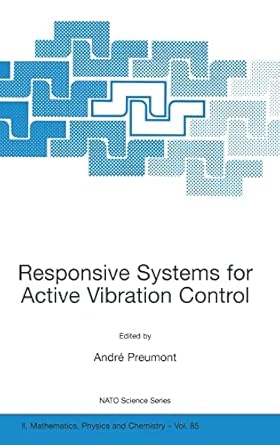 responsive systems for active vibration control 1st edition a preumont 140200897x, 978-1402008979