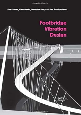 footbridge vibration design 1st edition elsa caetano ,alvaro cunha ,wasoodev hoorpah ,joel raoul 041549866x,