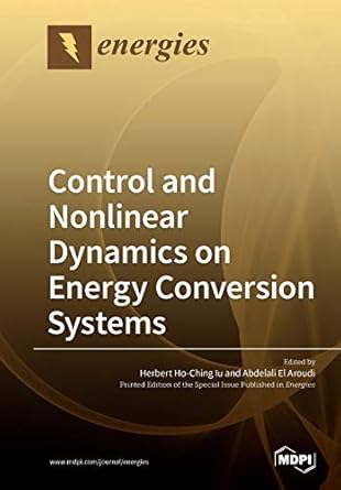 control and nonlinear dynamics on energy conversion systems 1st edition herbert ho ching iu ,abdelali el
