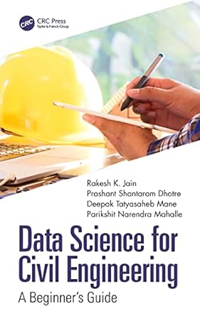 data science for civil engineering 1st edition rakesh k jain ,parikshit narendra mahalle ,prashant shantaram