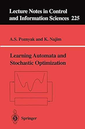 learning automata and stochastic optimization 1997th edition a s poznyak ,k najim 3540761543, 978-3540761549