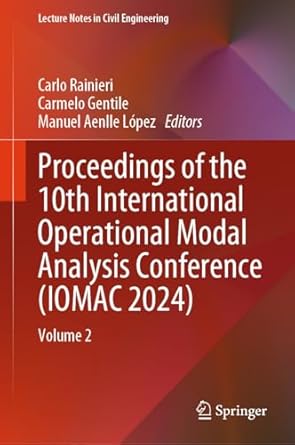 proceedings of the 10th international operational modal analysis conference volume 2 1st edition carlo