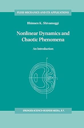 nonlinear dynamics and chaotic phenomena an introduction 1st edition b k shivamoggi 9048149266, 978-9048149261