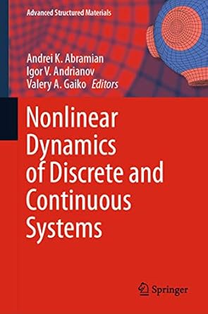 nonlinear dynamics of discrete and continuous systems 1st edition andrei k abramian ,igor v andrianov ,valery
