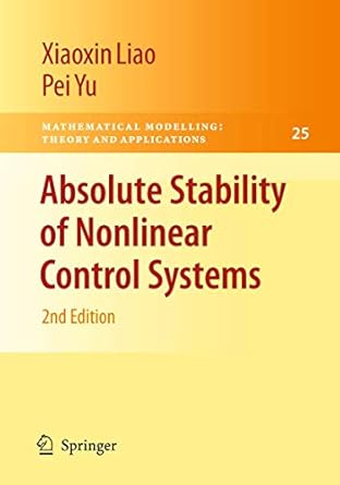 absolute stability of nonlinear control systems 2nd edition xiaoxin liao ,pei yu 1402084811,