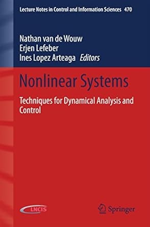 nonlinear systems techniques for dynamical analysis and control 1st edition nathan van de wouw ,erjen lefeber