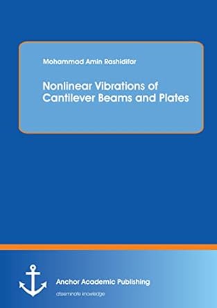 nonlinear vibrations of cantilever beams and plates 1st edition mohammad amin rashidifar 3954894203,