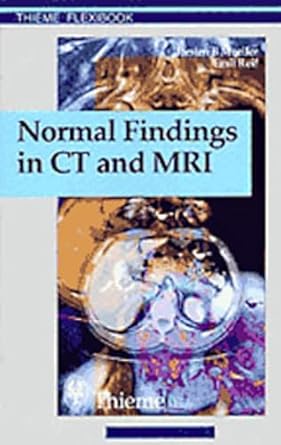 normal findings in ct and mri a1 print 1st edition torsten bert moeller ,emil reif ,torsten bert moller