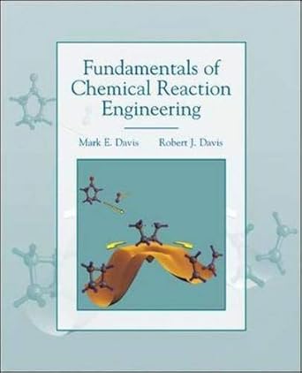 fundamentals of chemical reaction engineering international edition mark e davis ,robert j davis 0071192603,