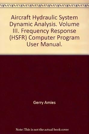 aircraft hydraulic system dynamic analysis volume iii frequency response computer program user manual 1st