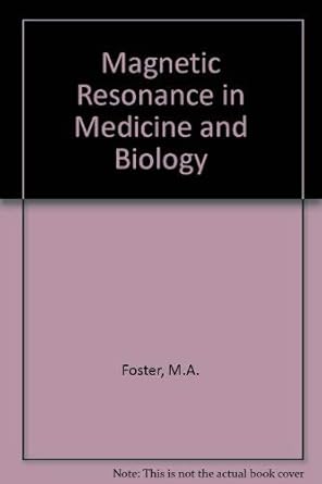 magnetic resonance in medicine and biology 1st edition  0080259138, 978-0080259130