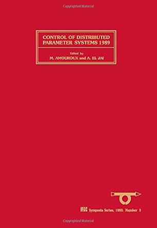 control of distributed parameter systems 1989 1st edition m amouroux ,a el jai 0080370365, 978-0080370361