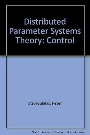 distributed parameter systems theory part i control benchmark papers in electrical engineering and computer