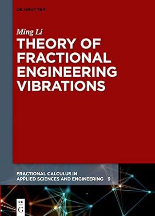 theory of fractional engineering vibrations 1st edition ming li b001k1c5tw