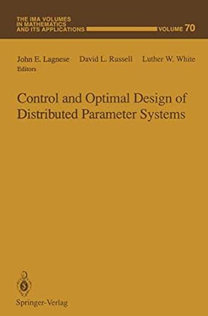 control and optimal design of distributed parameter systems 1st edition john e lagnese ,david l russell