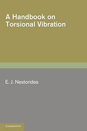 a handbook on torsional vibration reissue edition e j nestorides 052120352x, 978-0521203524