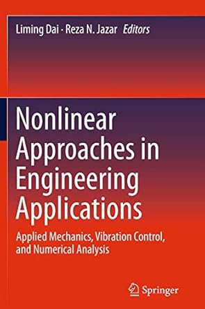 nonlinear approaches in engineering applications applied mechanics vibration control and numerical analysis