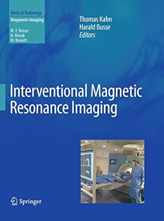 interventional magnetic resonance imaging 1st edition thomas kahn ,harald busse 3662507528, 978-3662507520