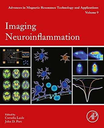 imaging neuroinflammation 1st edition cornelia laule ,john d port b0c2yrbyst, 978-0323972246