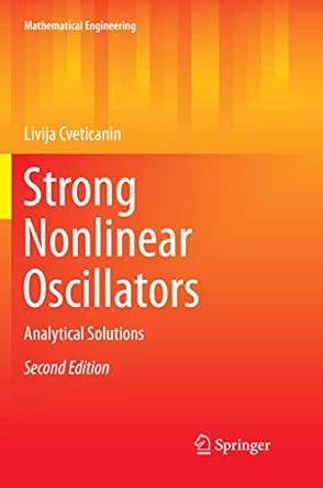 strong nonlinear oscillators analytical solutions 1st edition livija cveticanin 331986484x, 978-3319864846