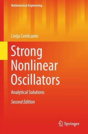 strong nonlinear oscillators analytical solutions 2nd edition livija cveticanin 3319588257, 978-3319588254