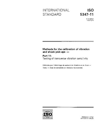 iso 5347 11 1993 methods for the calibration of vibration and shock pick ups part 11 testing of transverse