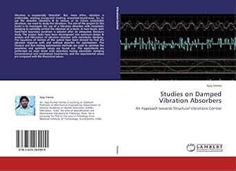 studies on damped vibration absorbers an approach towards structural vibrations control 1st edition ajay