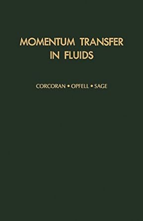 momentum transfer in fluids 1st edition wm h corcoran b01d3rgeq0