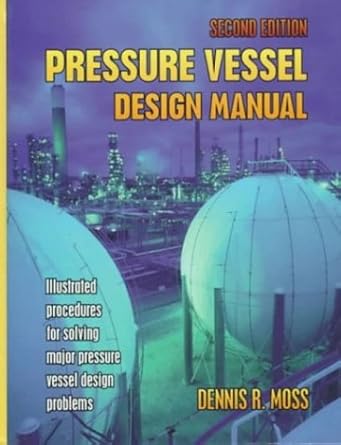 pressure vessel design manual 2nd edition dennis r moss 0884156478, 978-0884156475