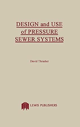 design and use of pressure sewer systems 1st edition david thrasher b001kipee8, 978-1000114645