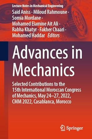 advances in mechanics selected contributions to the 15th international moroccan congress of mechanics may 24