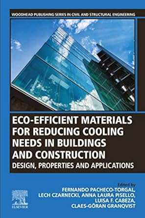 eco efficient materials for reducing cooling needs in buildings and construction design properties and