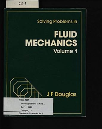 solving problems in fluid mechanics revised edition john f douglas 0582286417, 978-0582286412
