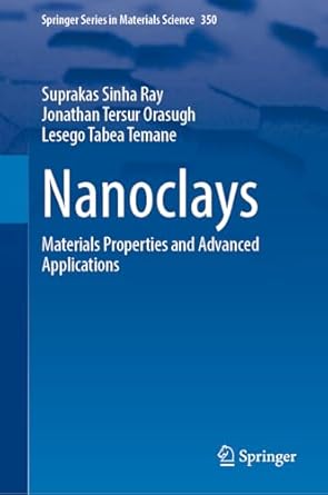 nanoclays materials properties and advanced applications 1st edition suprakas sinha ray ,jonathan tersur