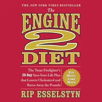 the engine 2 diet the texas firefighters 28 day save your life plan that lowers cholesterol and burns away